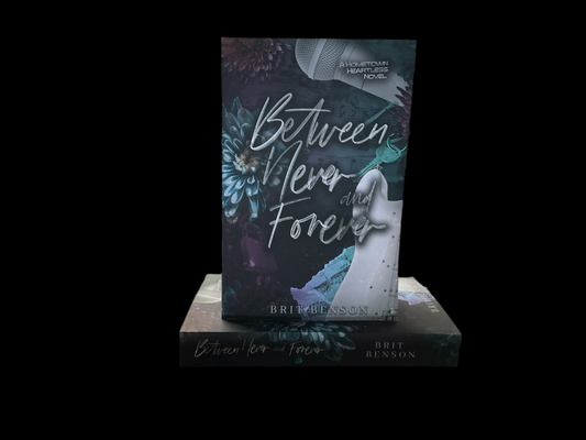 Between Never and Forever